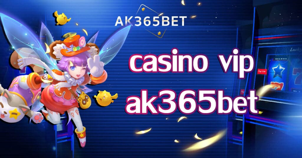 casino-vip-ak365bet