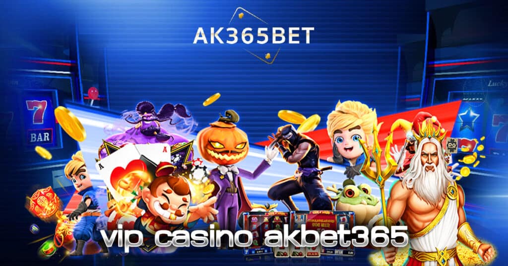 vip casino akbet365