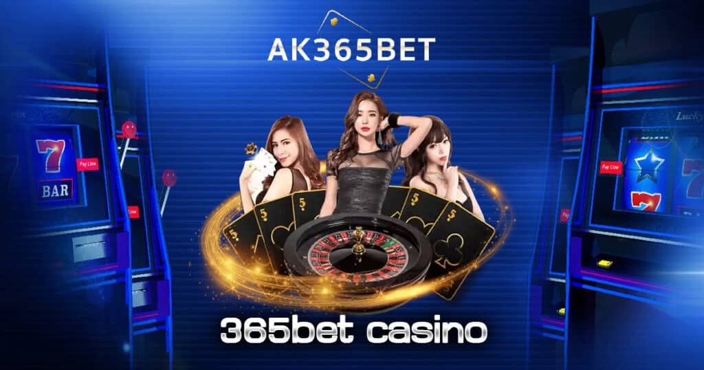 365bet casino