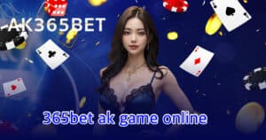 365bet ak game online